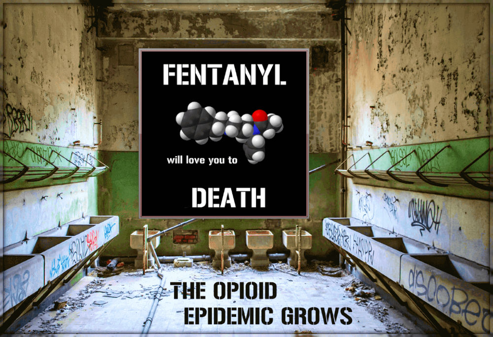 Death Has a New Name: Fentanyl
